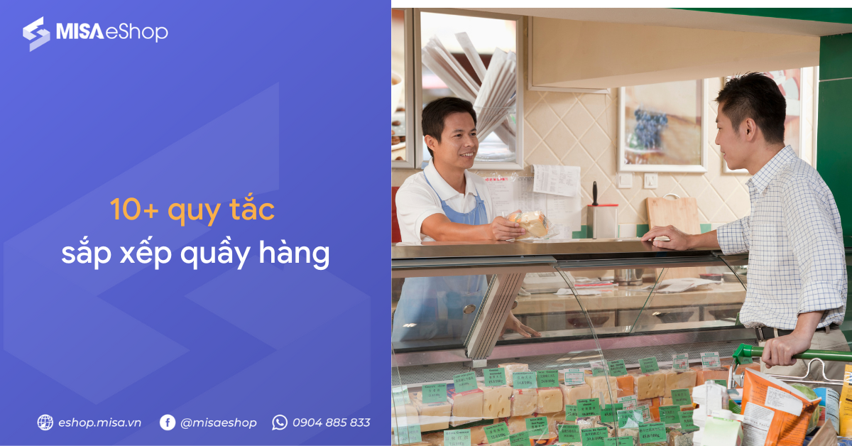 quy-tac-sap-xep-quay-hang Quy tắc sắp xếp quầy hàng chuẩn chỉnh