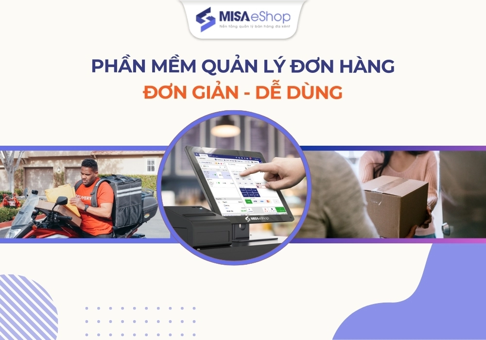 phan-mem-quan-ly-don-hang Phần mềm quản lý đơn hàng MISA eShop