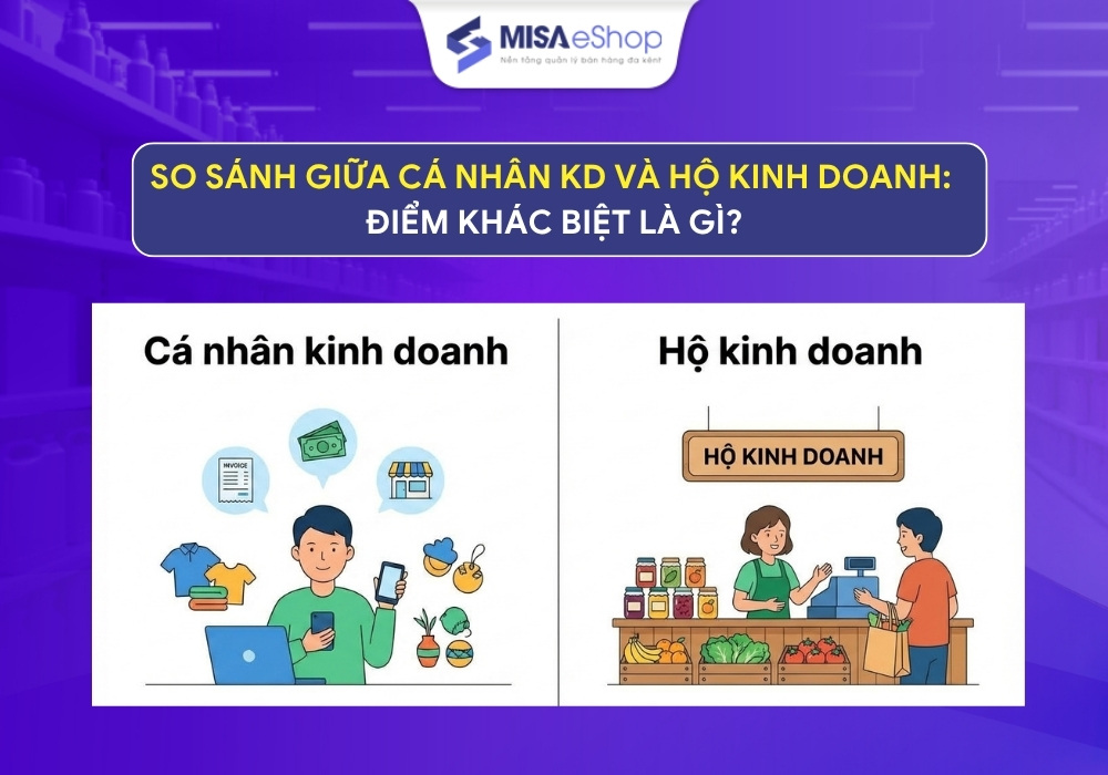 So sánh giữa cá nhân kinh doanh và hộ kinh doanh
